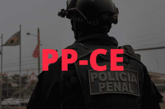 Concurso Polícia Penal CE: edital publicado; 600 vagas imediatas!